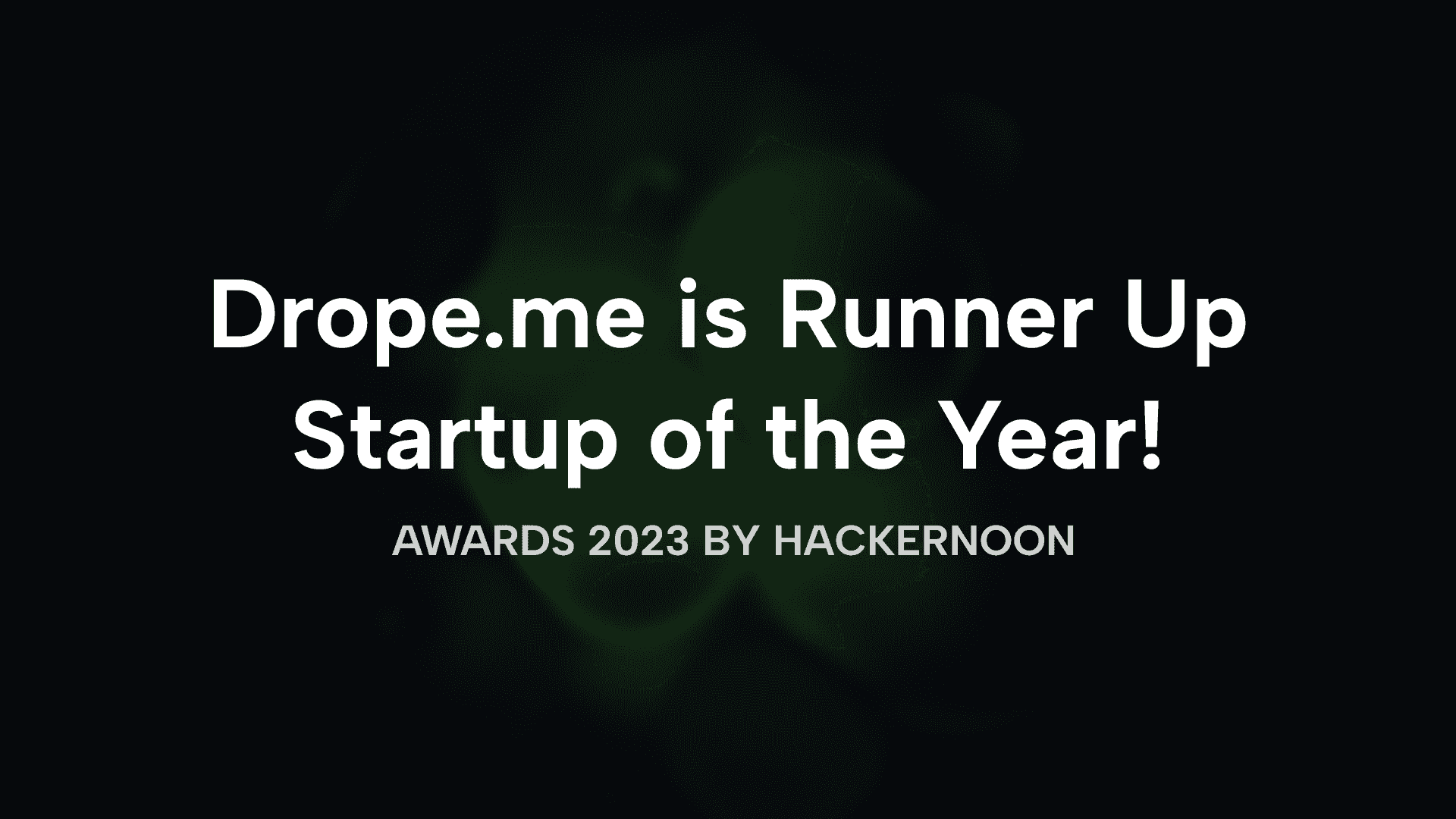 Drope.me is the Runner Up Startup of the Year 2023!